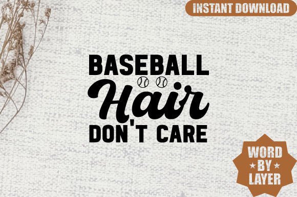 Baseball Hair Don t Care Svg Design Graphics