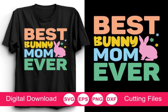 Best Rabbit Mom Ever SVG Review