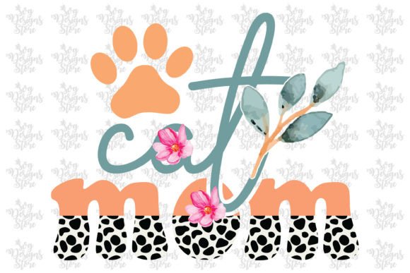Cat Mom Mom Sublimation Svg Design Graphics Crafts