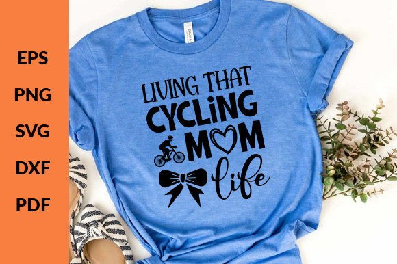 Living That Cycling Mom Life Svg: A Designer’s Review