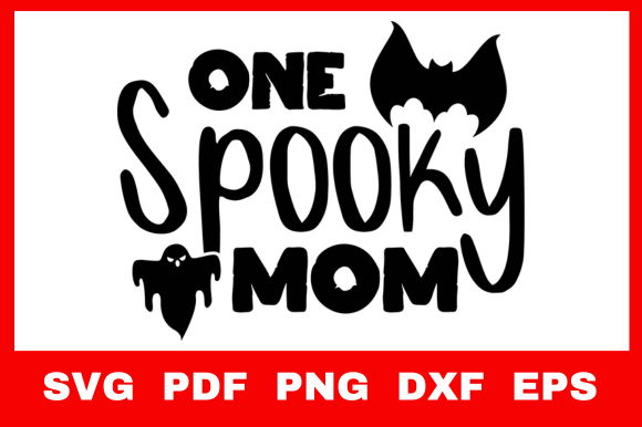 One Spooky Mom Halloween Svg Graphics and Crafts Review