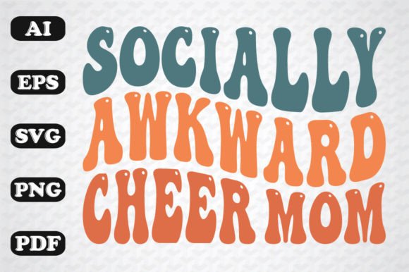 Socially Awkward Cheer Mom Retro SVG PNG Graphics and Crafts
