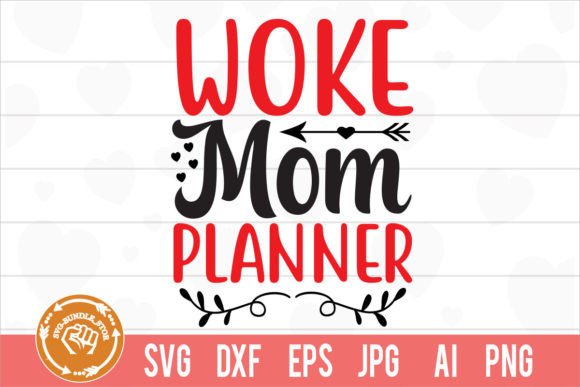 Woke Mom Planner Svg Cut File Graphics and Crafts Review