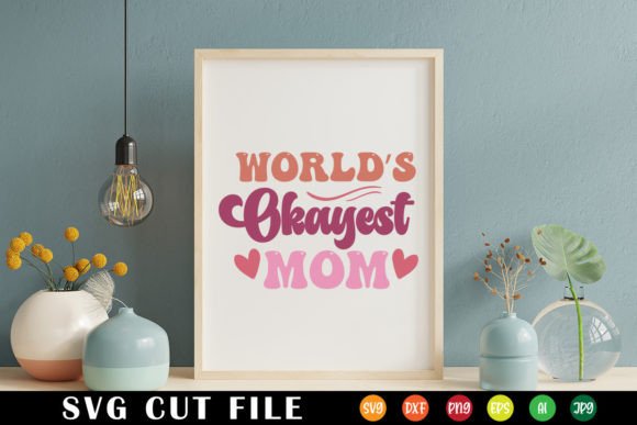 World’s Okayest Mom Retro Svg Graphics and Crafts Review